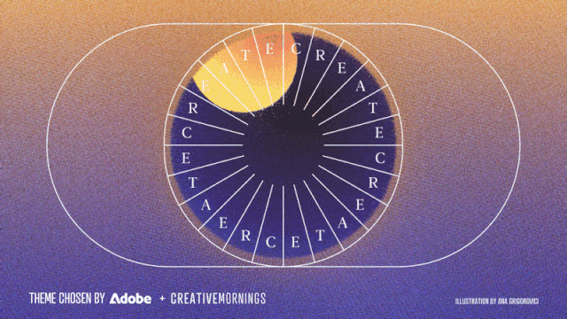 A stylized circular graphic resembling an abstract sun or planet, divided into radiating segments that spell out the word &ldquo;CREATE&rdquo; repeatedly around the center. The circle sits within a rounded rectangular frame, set against a textured gradient background shifting from warm orange at the top to deep blue and purple at the bottom. Text at the bottom reads &ldquo;Theme chosen by Adobe + CreativeMornings,&rdquo; with a credit to illustrator Ana Grigorovici.