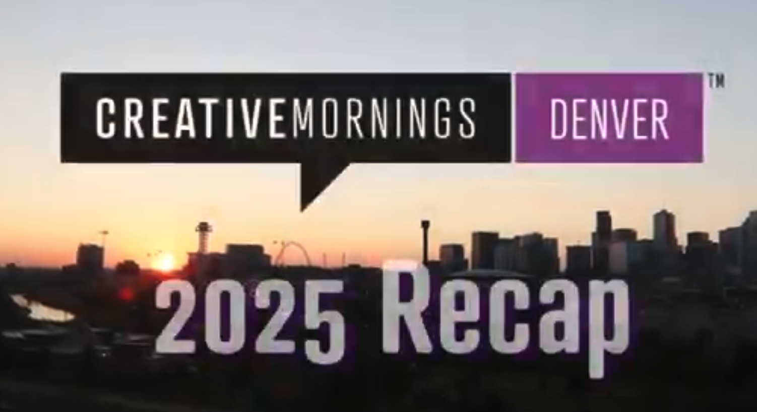 2025 CreativeMornings / Recap Reel