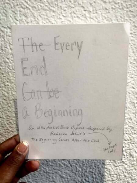 Just under the wire for #ReleaseDay2026

It’s unfinished, but I’m including works in progress from a book report inspired by Rebecca Solnit’s ‘The Beginning Comes After the End’.

Entitled ‘Every End a Beginning’, these are notes and quotes and some of my favorite passages from the book. I’ll be interviewing Rebecca alongside THE @saulwilliams tomorrow at the Bay Area Book Festival @baybookfest 

Saturday, May 30, 2026, 7:30 PM at @thefreightberkeley 

Thanks to @creativemorning @creative.quests for the prompt and thanks to @swissmiss for the encouragement to post even if unfinished 

#baybookfest #writethefuture