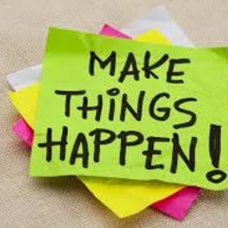 Make things happen