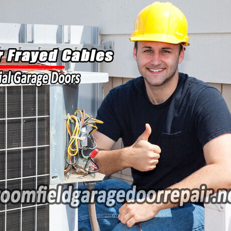 Broomfield garage door repair frayed cables