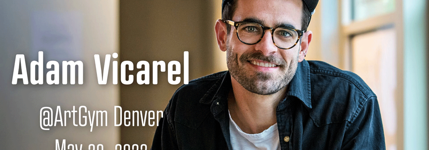 Adam Vicarel | Now How 'Bout That! | CreativeMornings/DEN